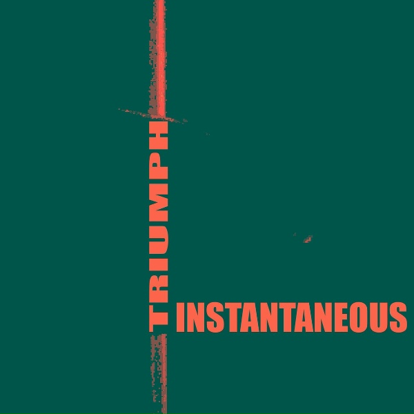 Triumph - Instantaneous