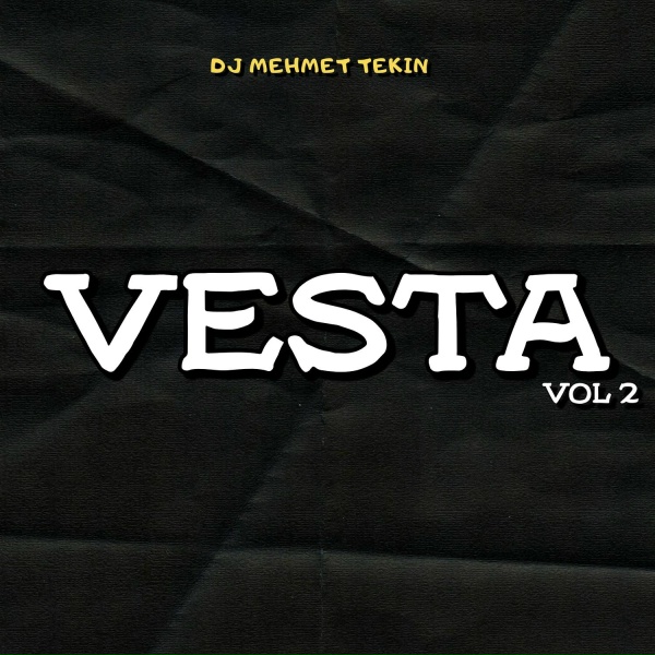 Dj Mehmet Tekin - Vesta, Vol. 2