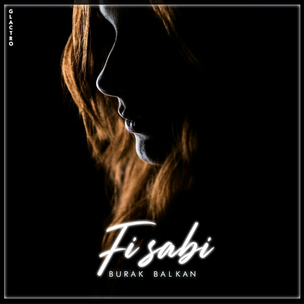 Burak Balkan - Fi Sabi