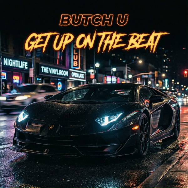 Butch U - Get up on the beat