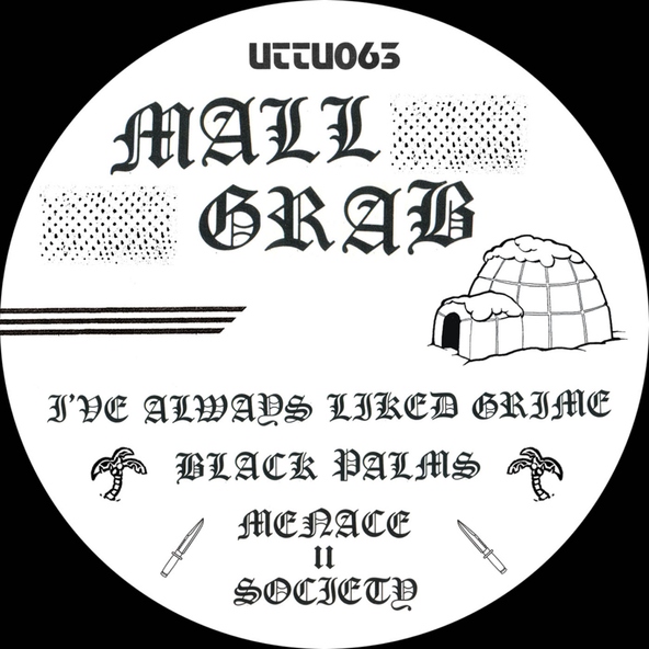 Mall Grab - I've Always Liked Grime