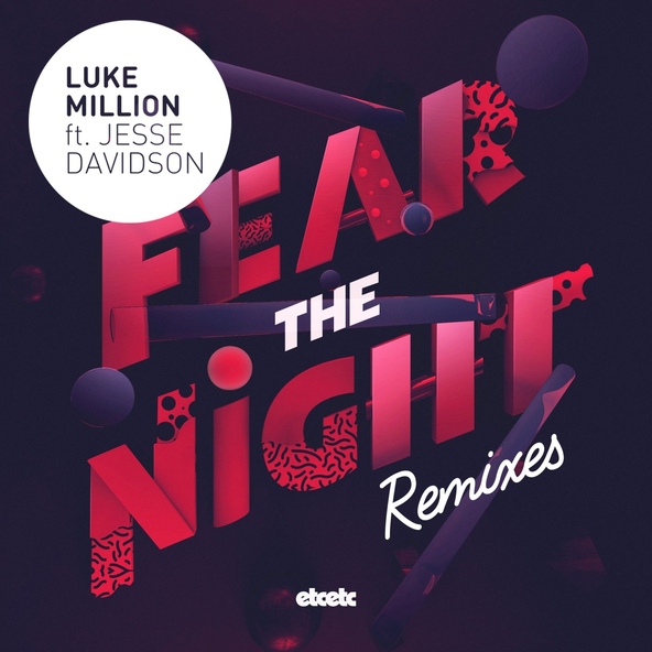 Luke Million feat. Jesse Davidson - Fear the Night