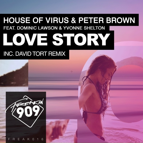House Of Virus, Peter Brown feat. Dominic Lawson, Yvonne Shelton - Love Story