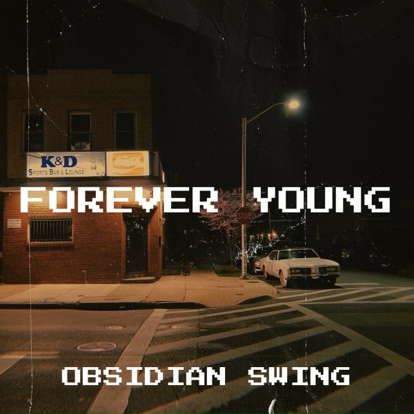 Obsidian Swing - Forever Young