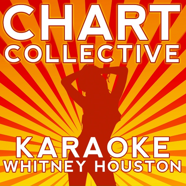 Chart Collective - Run to You (Originally Performed By Whitney Houston) [Karaoke Version]