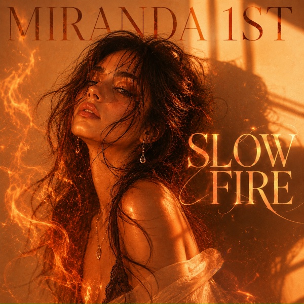 Miranda 1st - Slow Fire (Main Version)