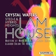 Sted-E & Hybrid Heights, Crystal Waters - I Am House (Club Mix) (Club Mix)