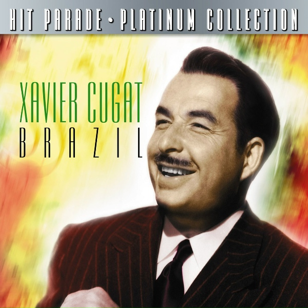 Xavier Cugat - Brazil (Aquarelo Do Brazil)