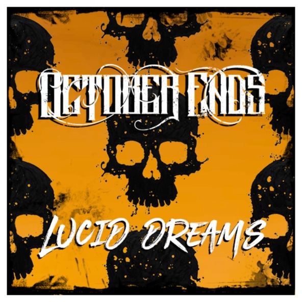 October Ends - Lucid Dreams