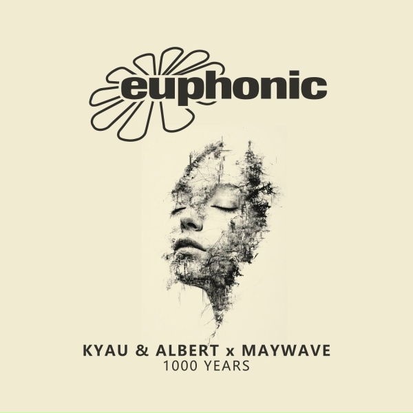 Kyau & Albert, Maywave - 1000 Years