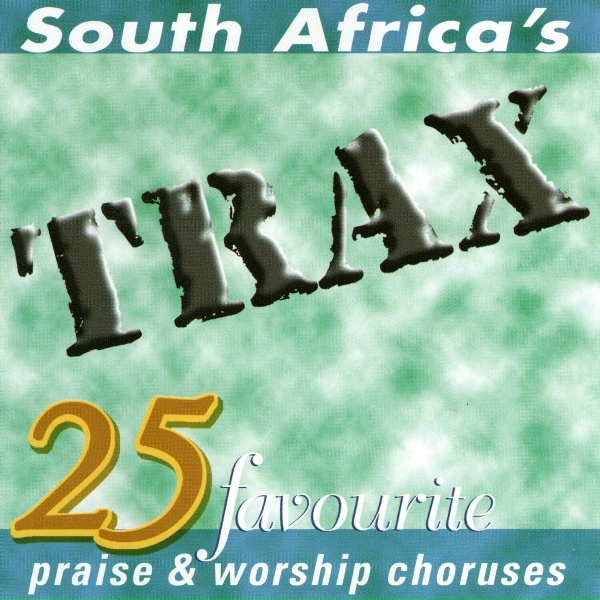 TRAX - What a Mighty God We Serve