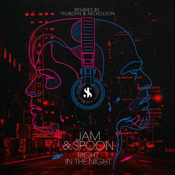 Jam & Spoon feat. Plavka - Right In The Night