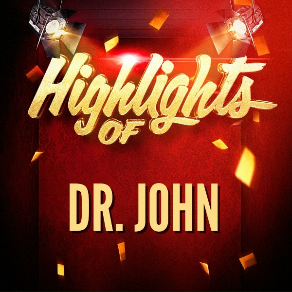 Dr. John - What Goes Around Comes Around