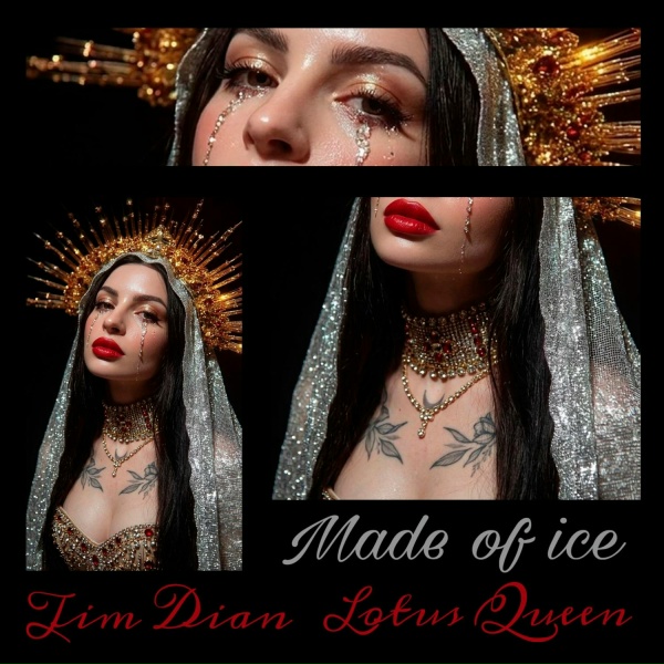 Tim Dian, Lotus Queen - Made of Ice