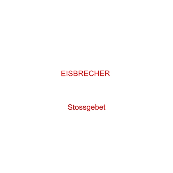 Eisbrecher - Stossgebet