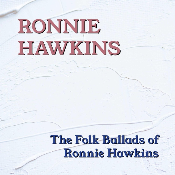 Ronnie Hawkins - The Death Of Floyd Collins