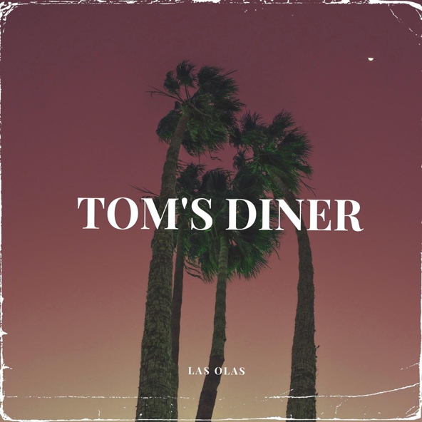 Las Olas - Tom's Diner