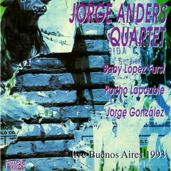 Jorge Anders Quartet - Little Bird