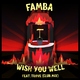Famba feat. Trove - Wish You Well (Club Mix) (Club Mix)