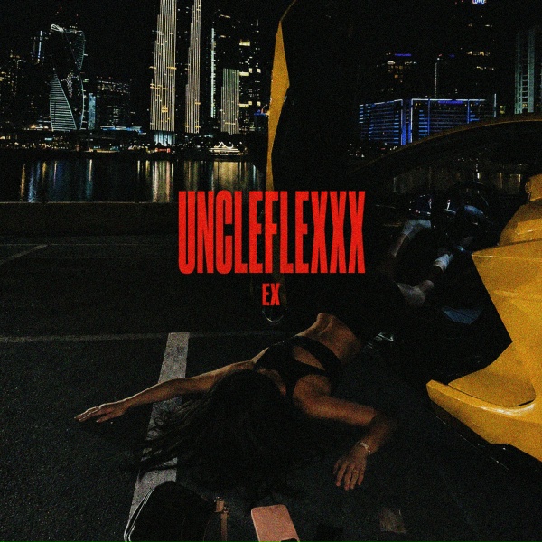 UncleFlexxx - EX (Slowed)