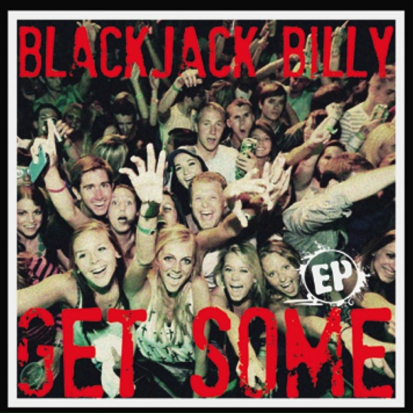 Blackjack Billy - Blood Sweat and Beer