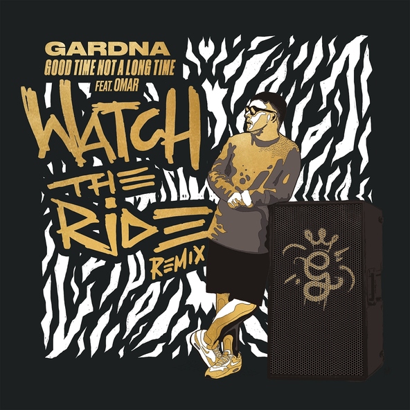 Gardna feat. Omar - Good Time Not a Long Time