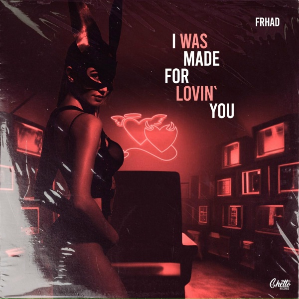 FRHAD - I Was Made for Lovin' You