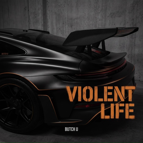 Butch U - Violent Life