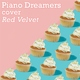 Piano Dreamers - Ice Cream Cake(Instrumental)