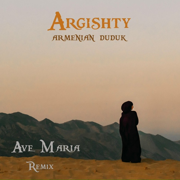 Argishty - Ave Maria