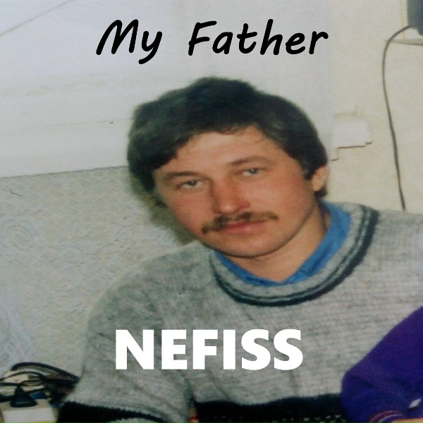 Nefiss - My Father
