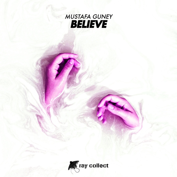 Mustafa Guney - Believe