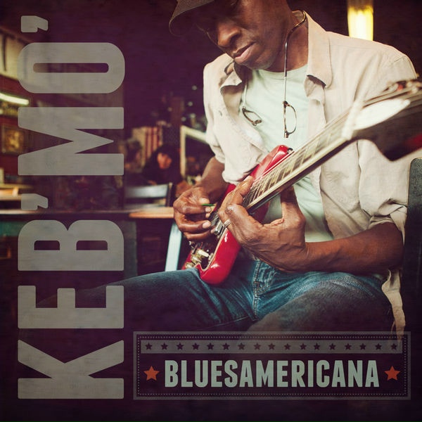 Keb&rsquo; Mo&rsquo; - That&rsquo;s Alright