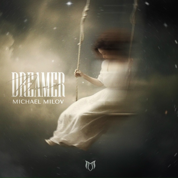 Michael Milov - Dreamer