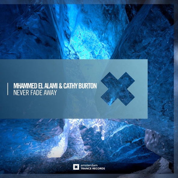 Mhammed El Alami, Cathy Burton - Never Fade Away