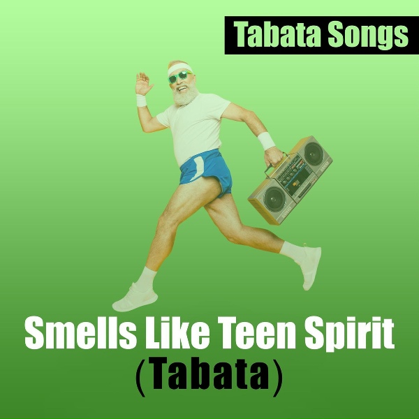 Tabata Songs - Smells Like Teen Spirit (Tabata)
