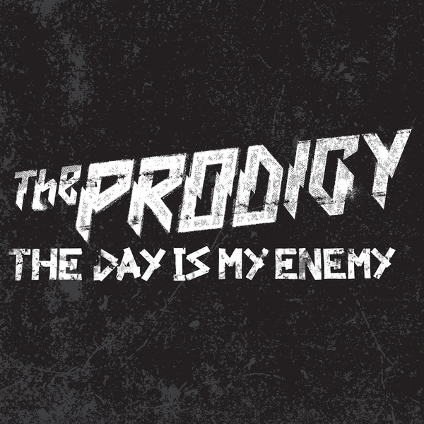 The Prodigy - The Day is My Enemy