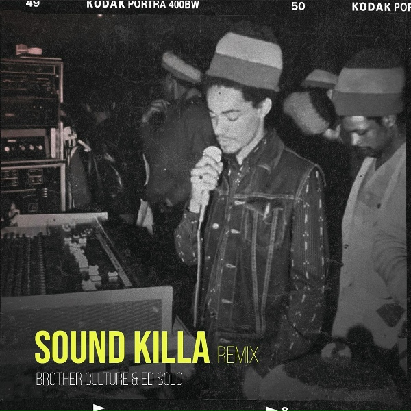 Brother Culture, Ed Solo - Sound Killer Instrumental
