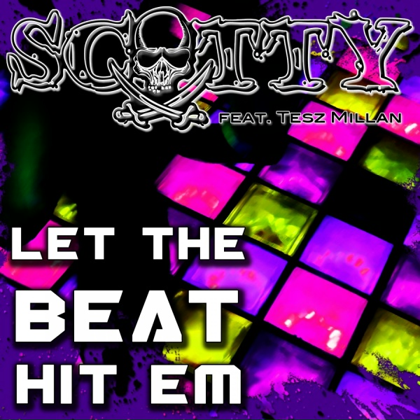 Scotty - Let The Beat Hit Em