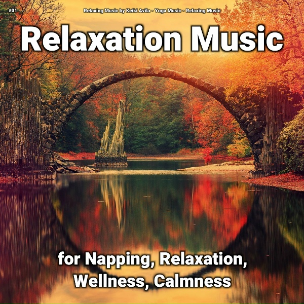 Relaxing Music by Keiki Avila, Yoga Music, Relaxing Music - Soft Song for Dating