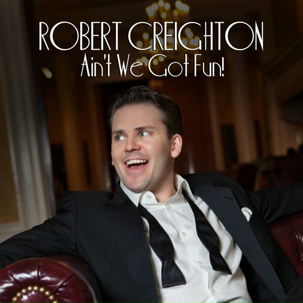 Robert Creighton - Dad's Medley: Five Foot Two / Ain't She Sweet