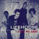 Lifehouse / Acoustic - Take Me Away