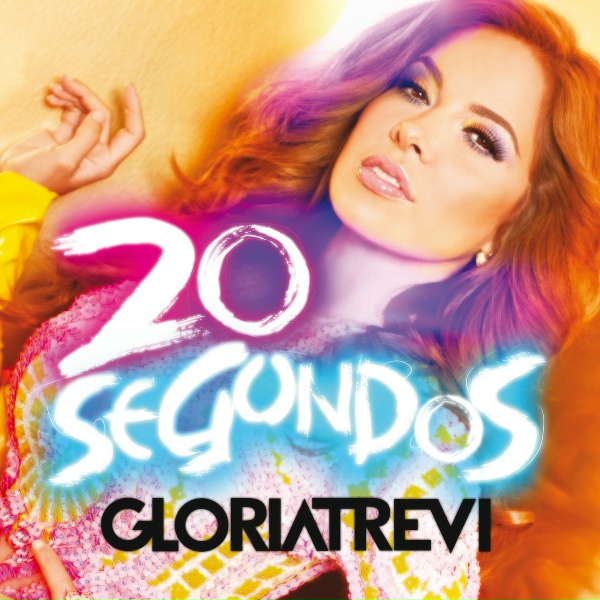 Gloria Trevi - 20 Segundos
