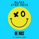 The Black Eyed Peas feat. Snoop Dogg - Be Nice