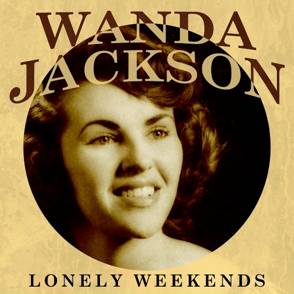Wanda Jackson - Lost Weekend