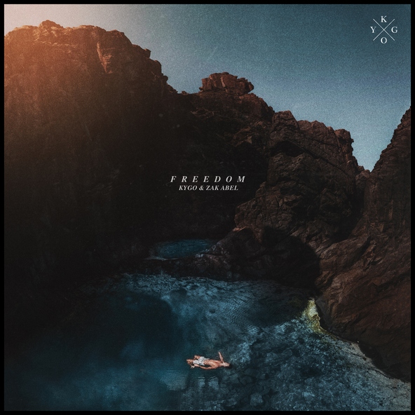 Kygo feat. Zak Abel - Freedom