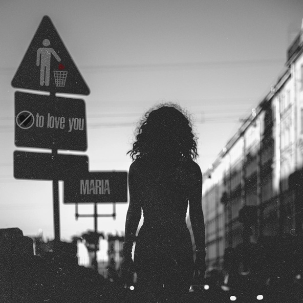 MARIA - Not To Love You