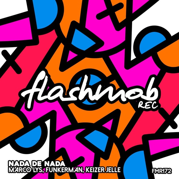 Marco Lys, Funkerman, Keizer Jelle - Nada De Nada