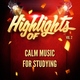 Calm Music for Studying - Focus 1