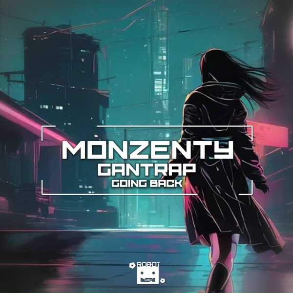 Monzenty, Gantrap - Going Back